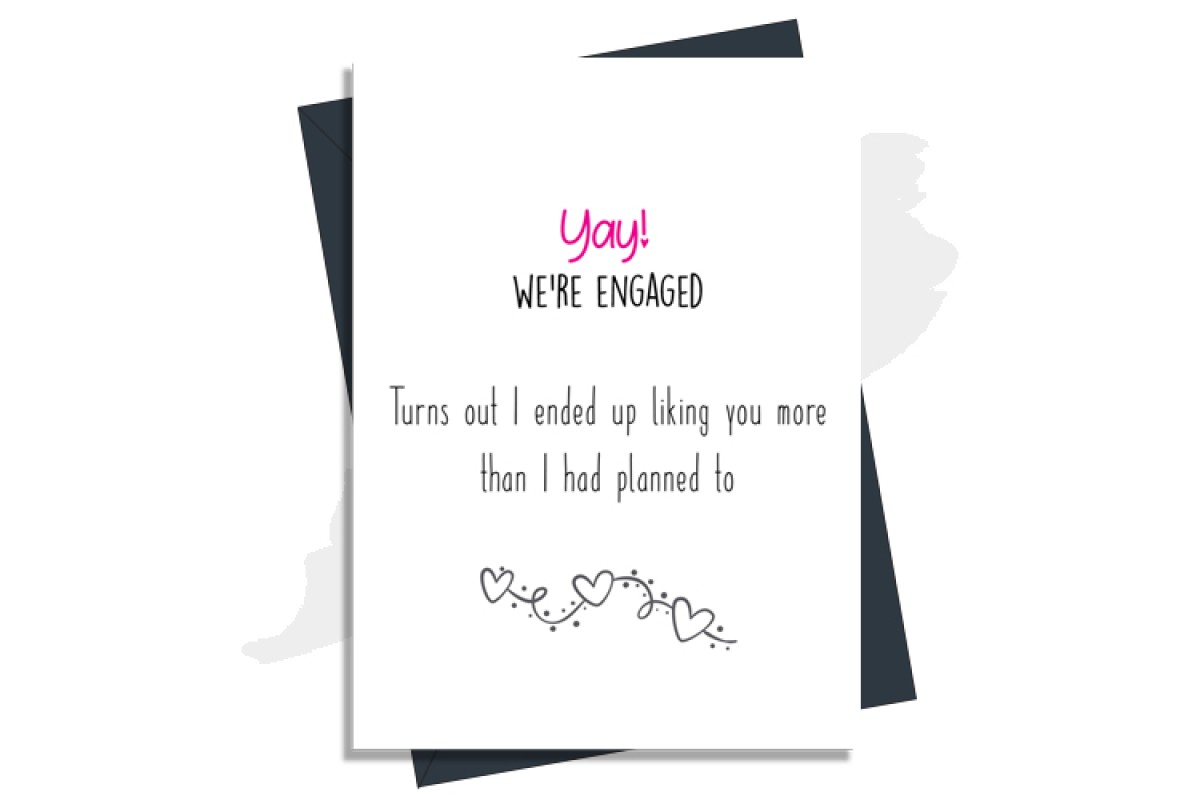 Engagement, Like You More Than Planned