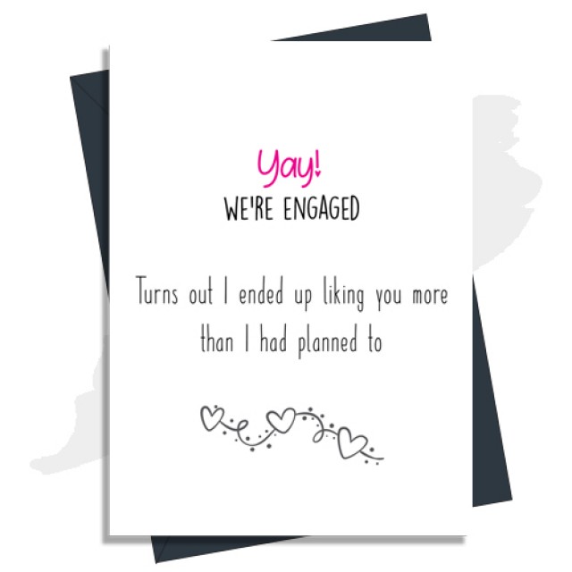 Engagement, Like You More Than Planned