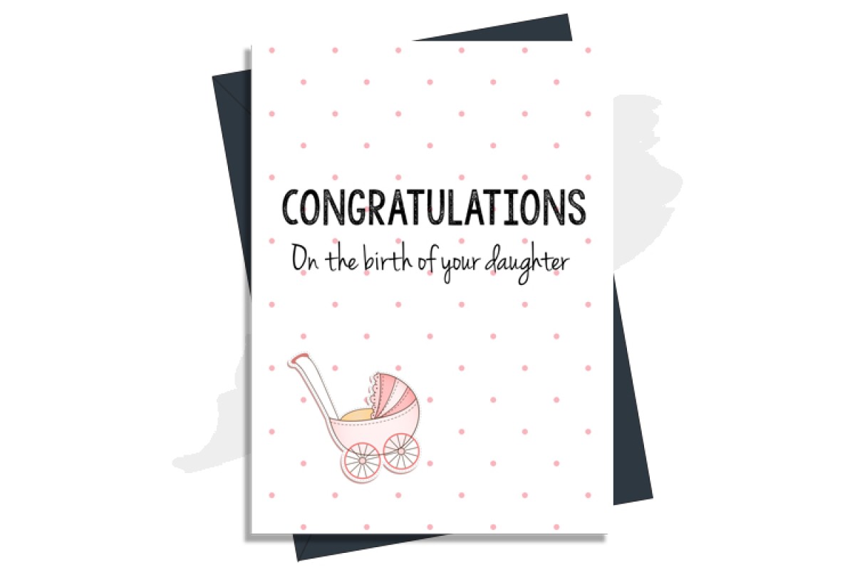 Congratulations - On The Birth Of Your Daughter