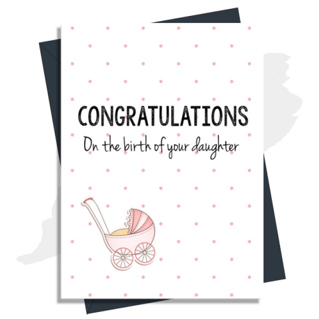 Congratulations - On The Birth Of Your Daughter